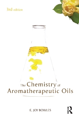 Chemistry of Aromatherapeutic Oils - E Joy Bowles