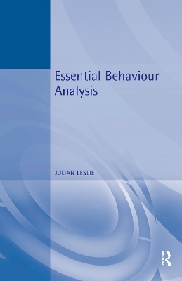 Essential Behaviour Analysis - Julian Leslie