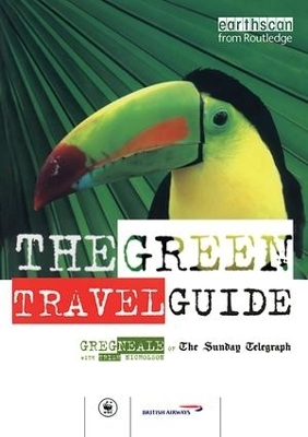 The Green Travel Guide - Greg Neale