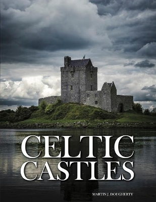 Celtic Castles - Martin J Dougherty