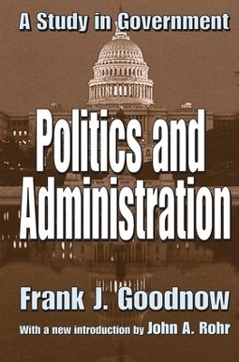Politics and Administration - Frank J. Goodnow