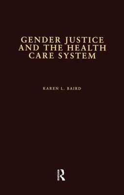 Gender Justice and the Health Care System - Karen L. Baird
