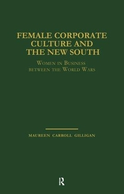 Female Corporate Culture and the New South - Maureen Carroll Gilligan