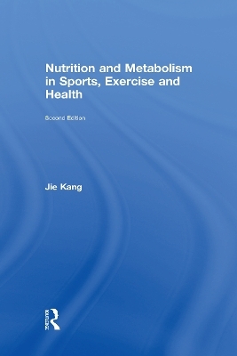 Nutrition and Metabolism in Sports, Exercise and Health