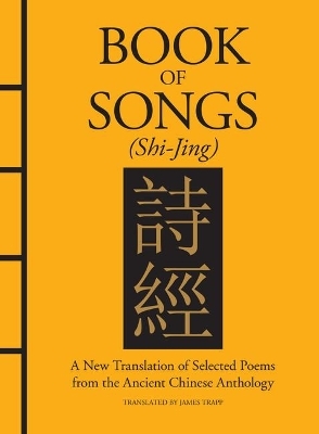 Book of Songs (Shi-Jing) -  Confucius