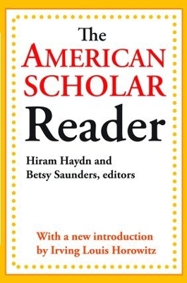 The American Scholar Reader - Dwight Waldo