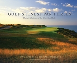 Golf's Finest Par Threes -  Michael Bartlett