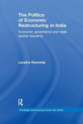 The Politics of Economic Restructuring in India