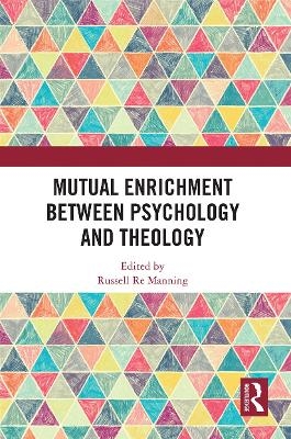Mutual Enrichment between Psychology and Theology - 