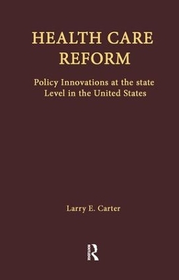 Health Care Reform - Larry E. Carter