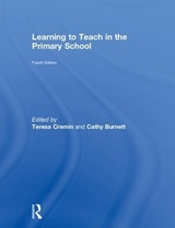 Learning to Teach in the Primary School - Cremin, Teresa; Burnett, Cathy