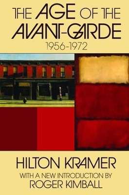 The Age of the Avant-garde - Hilton Kramer