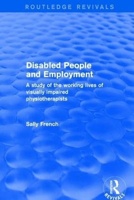 Disabled People and Employment - Sally French