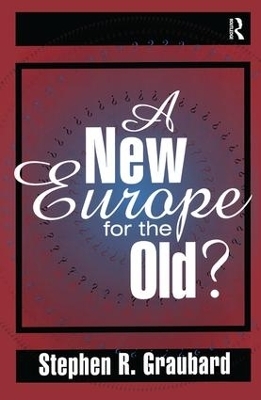 A New Europe for the Old? - Stephen R. Graubard