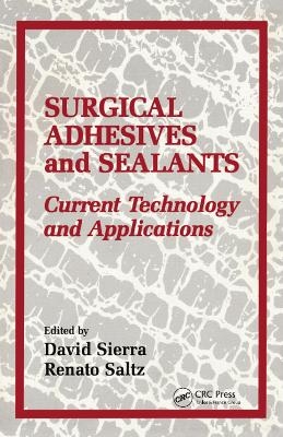 Surgical Adhesives & Sealants - David H. Sierra