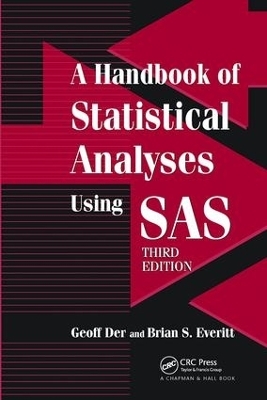 A Handbook of Statistical Analyses using SAS - Geoff Der