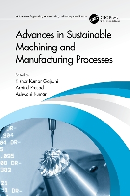 Advances in Sustainable Machining and Manufacturing Processes - 