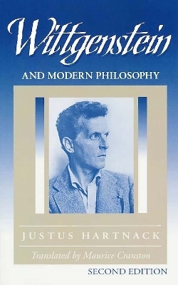 Wittgenstein and Modern Philosophy - Justus Hartnack
