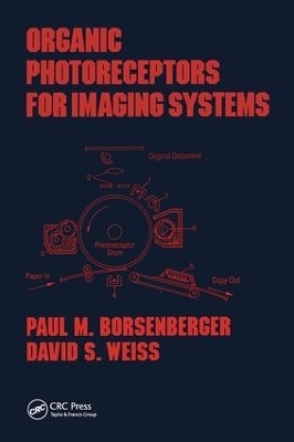 Organic Photoreceptors for Imaging Systems - Paul M. Borsenberger, David S. Weiss