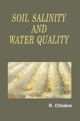Soil Salinity and Water Quality - R. Chhabra