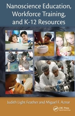 Nanoscience Education, Workforce Training, and K-12 Resources - Judith Light Feather