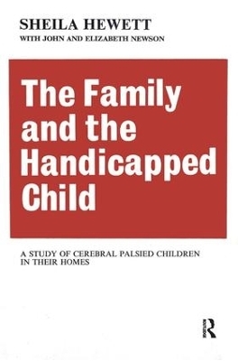 The Family and the Handicapped Child - Elizabeth Newson