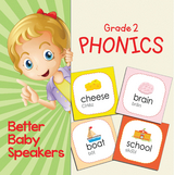 Grade 2 Phonics: Better Baby Speakers - Baby Professor