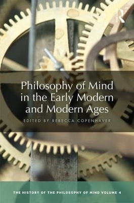 Philosophy of Mind in the Early Modern and Modern Ages - 