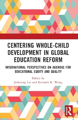 Centering Whole-Child Development in Global Education Reform - 