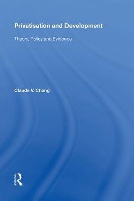 Privatisation and Development - Claude V. Chang