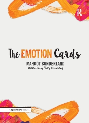 The Emotion Cards - Margot Sunderland, Nicky Armstrong