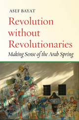Revolution without Revolutionaries -  Asef Bayat