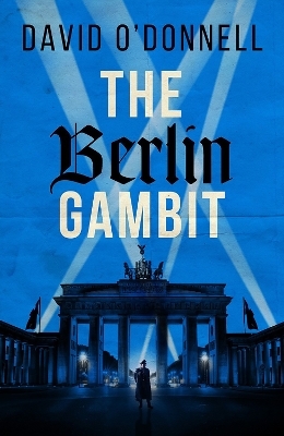 The Berlin Gambit - David O'Donnell