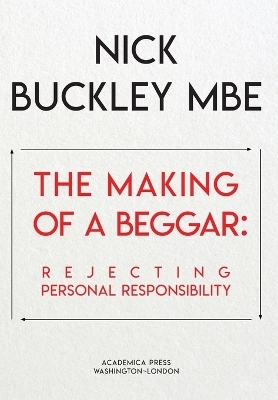 The Making of a Beggar - Nick Buckley
