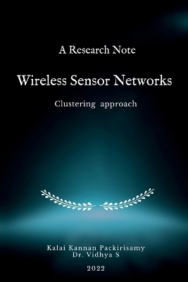 A Research Note Wireless Sensor Networks - Clustering approach