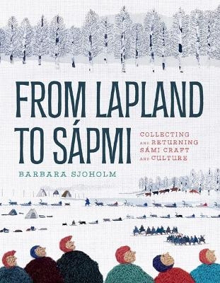 From Lapland to S&aacute;pmi - Barbara Sjoholm