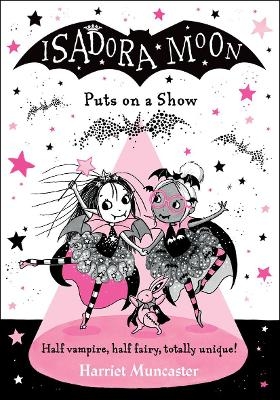 Isadora Moon Puts on a Show - Harriet Muncaster