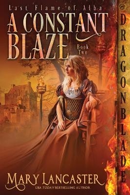 A Constant Blaze - Mary Lancaster