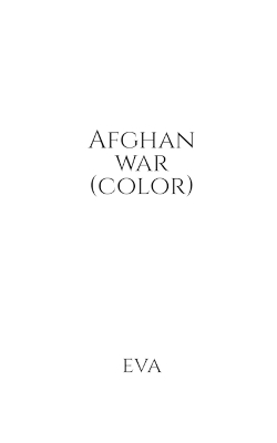 Afghan war (color) -  Eva