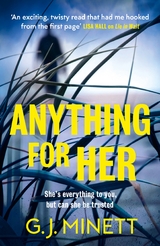 Anything for Her - GJ Minett