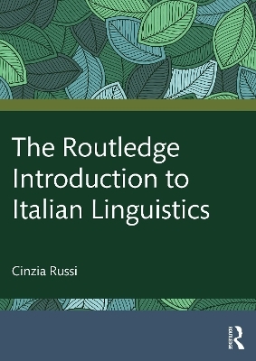 The Routledge Introduction to Italian Linguistics - Cinzia Russi