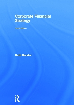 Corporate Financial Strategy - Ruth Bender