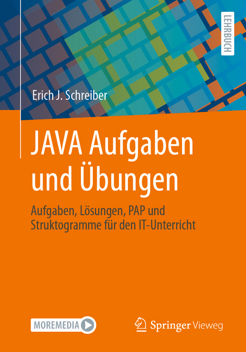 JAVA Aufgaben und &Uuml;bungen - Erich J. Schreiber