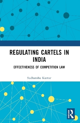 Regulating Cartels in India