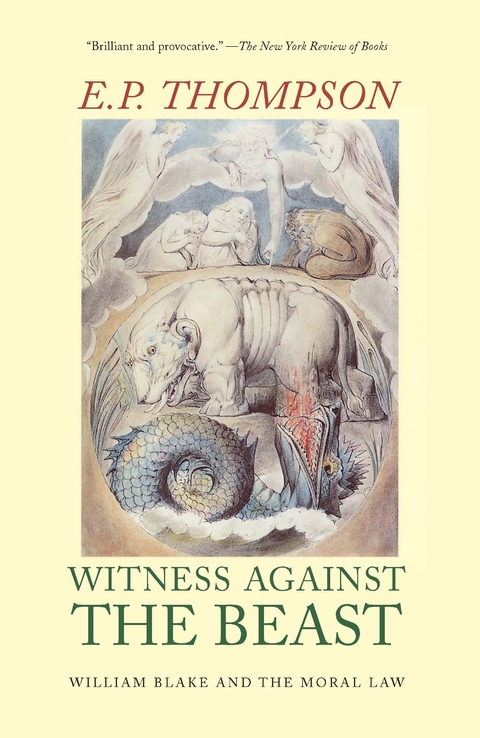 Witness Against the Beast - E. P. Thompson