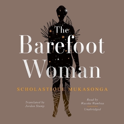 The Barefoot Woman - Scholastique Mukasonga