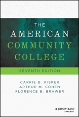 The American Community College - Kisker, Carrie B.; Cohen, Arthur M.; Brawer, Florence B.