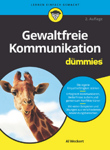 Gewaltfreie Kommunikation f&uuml;r Dummies - Al Weckert