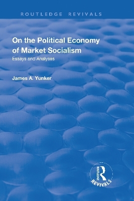 On the Political Economy of Market Socialism