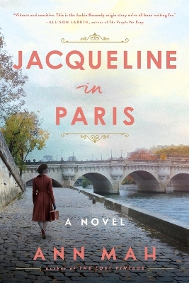 Jacqueline in Paris: A Novel - Ann Mah